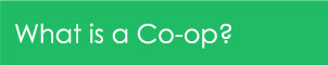 What is a Co-op?